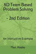 8d Team Based Problem Solving - 2nd Edition