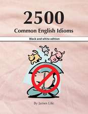 2500 Common English Idioms