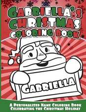 Gabriella's Christmas Coloring Book