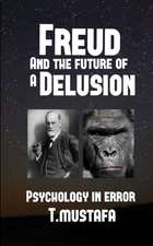 Freud and the Future of a Delusion