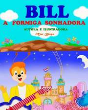 Bill, a Formiga Sonhadora