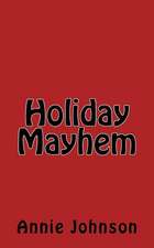 Holiday Mayhem