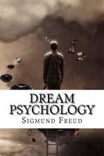 Dream Psychology Sigmund Freud