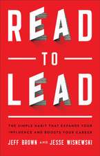 Read to Lead – The Simple Habit That Expands Your Influence and Boosts Your Career