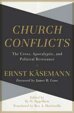 Church Conflicts – The Cross, Apocalyptic, and Political Resistance