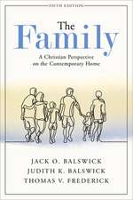 The Family – A Christian Perspective on the Contemporary Home