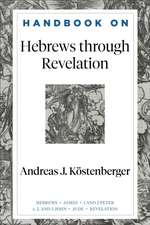 Handbook on Hebrews through Revelation