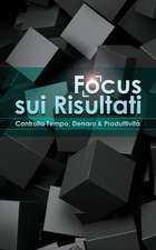 Focus Sui Risultati