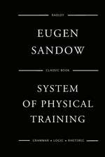 Sandow's System of Physical Training