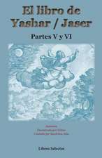 El Libro de Yashar / Jaser. Partes V y VI