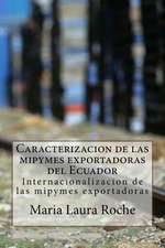 Caracterizacion de Las Mipymes Exportadoras del Ecuador