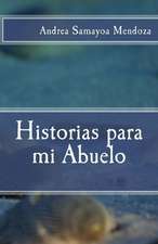 Historias Para Mi Abuelo