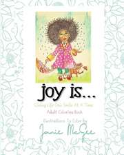 Joy Is....