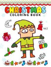 Christmas Coloring Books for Kids Vol.2