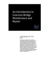 An Introduction to Concrete Bridge Maintenance and Repair