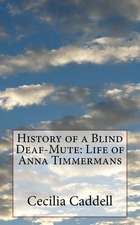 History of a Blind Deaf-Mute