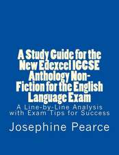 A Study Guide for the New Edexcel Igcse Anthology Non-Fiction for the English Language Exam