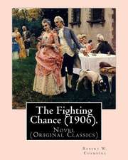 The Fighting Chance (1906). by