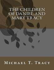 The Children of Daniel and Mary Tracy