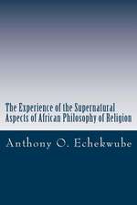 The Experience of the Supernatural