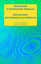 Dizionario Di Emergenze Mediche / Diccionario de Emergencias Medicas