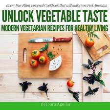 Unlock Vegetable Taste