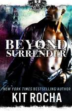 Beyond Surrender