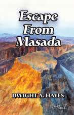 Escape from Masada