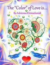 The *Color* of Love Is...