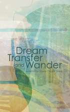 Dream Transfer and Wander