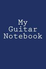 My Guitar Notebook