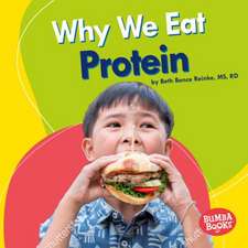 Why We Eat Protein