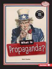 WHAT IS PROPAGANDA