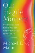 Our Fragile Moment