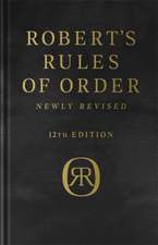 Robert's Rules of Order Newly Revised, Deluxe 12th Edition