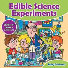 Edible Science Experiments - Children's Science & Nature