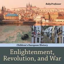 Enlightenment, Revolution, and War | Children's European History