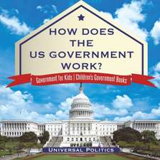 How Does The US Government Work? | Government for Kids | Children's Government Books