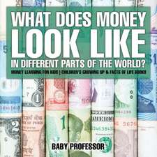 What Does Money Look Like In Different Parts of the World? - Money Learning for Kids | Children's Growing Up & Facts of Life Books