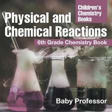 Physical and Chemical Reactions