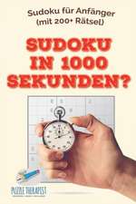 Puzzle Therapist: Sudoku in 1000 Sekunden? | Sudoku für Anfä