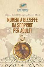 Numeri a bizzeffe da scoprire per adulti | Edizione libri di 240 rompicapi Sudoku difficili