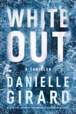 Girard, D: White Out