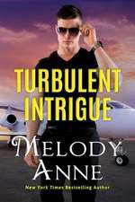 Turbulent Intrigue