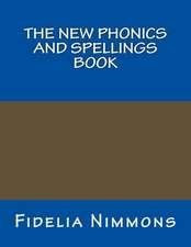 The New Phonics and Spellings Book