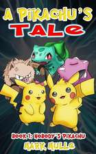 A Pikachu's Tale (Book One)