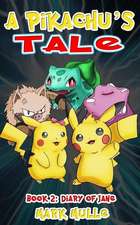 A Pikachu's Tale (Book Two)