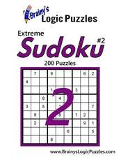 Brainy's Logic Puzzles Extreme Sudoku #2