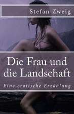 Die Frau Und Die Landschaft