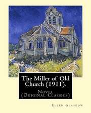 The Miller of Old Church (1911). by